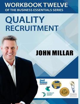 Paperback Workbook Twelve of the Business Essentials Series: Quality Recruitment Book