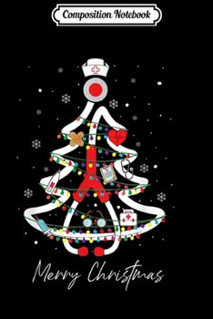 Composition Notebook: Merry Christmas Nurse Yuletide Practitioners Cute Gifts Xmas  Journal/Notebook Blank Lined Ruled 6x9 100 Pages