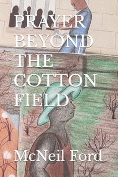 Paperback Prayer Beyond the Cotton Field Book