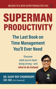 Hardcover Superman Productivity: The Last Book on Time Management You'll ever need (Compact Edition) Book