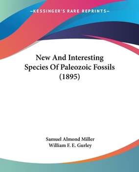 Paperback New And Interesting Species Of Paleozoic Fossils (1895) Book