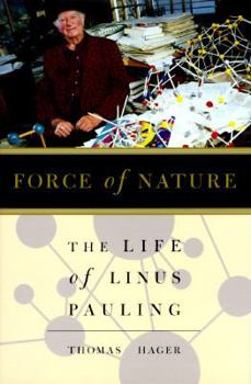 Hardcover Force of Nature: The Life of Linus Pauling Book