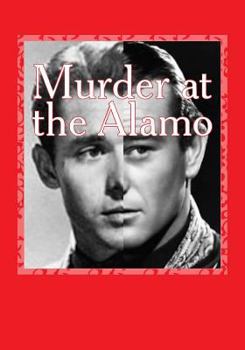 Paperback Murder at the Alamo Book