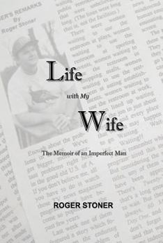 Paperback Life With My Wife: the Memoir of an Imperfect Man Book