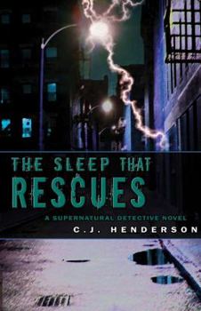 Paperback The Sleep That Rescues: A Supernatural Detective Novel Book