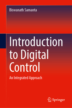 Hardcover Introduction to Digital Control: An Integrated Approach Book