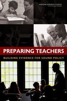 Paperback Preparing Teachers: Building Evidence for Sound Policy Book