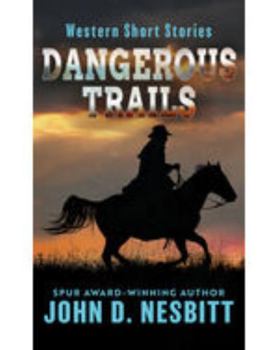 Library Binding Dangerous Trails: Western Short Stories [Large Print] Book
