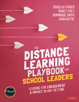 Paperback The Distance Learning Playbook for School Leaders: Leading for Engagement and Impact in Any Setting Book