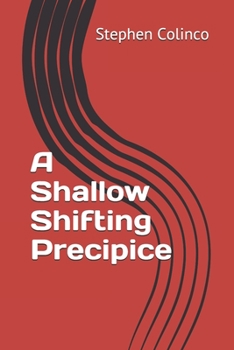 Paperback A Shallow Shifting Precipice Book