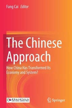 Paperback The Chinese Approach: How China Has Transformed Its Economy and System? Book