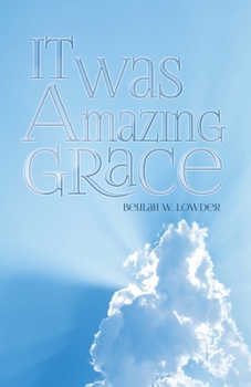 Paperback It Was Amazing Grace Book