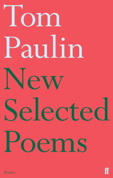 Paperback New Selected Poems of Tom Paulin Book