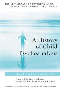 Paperback A History of Child Psychoanalysis Book