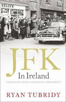 Hardcover JFK in Ireland. Ryan Tubridy Book