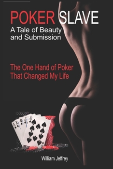 Paperback Poker Slave: A Tale of Beauty and Submission Book