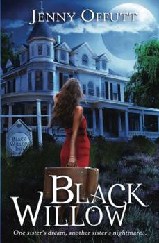 Paperback Black Willow: One sister's dream, another sister's nightmare... Book