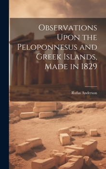 Hardcover Observations Upon the Peloponnesus and Greek Islands, Made in 1829 Book