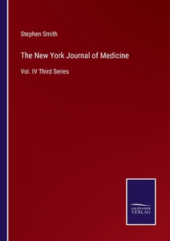 Paperback The New York Journal of Medicine: Vol. IV Third Series Book