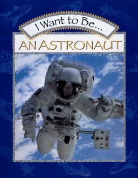 Paperback I Want to Be an Astronaut Book