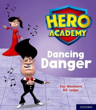 Paperback Hero Academy: Oxford Level 6, Orange Book Band: Dancing Danger Book