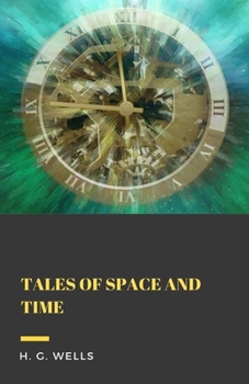 Paperback Tales of Space and Time Illustrated Book