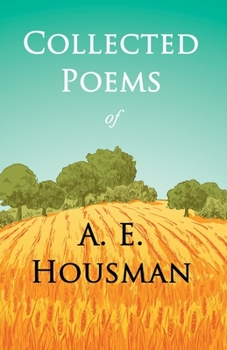 Paperback Collected Poems of A. E. Housman: With a Chapter from Twenty-Four Portraits By William Rothenstein Book