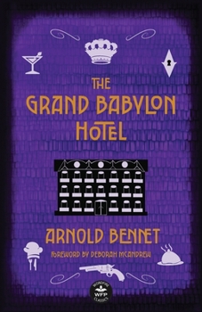 The Grand Babylon Hotel: Annotated Version with Foreword by Deborah McAndrew