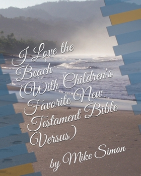 Paperback I Love the Beach: Including our favorite children's New Testament versus Book