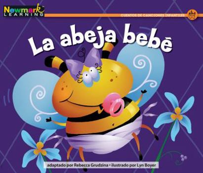 Paperback La Abeja Bebt Leveled Text [Spanish] Book