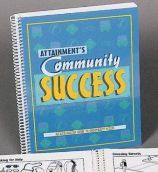 Hardcover Community Success: An Illustrated Guide to Community Access Book