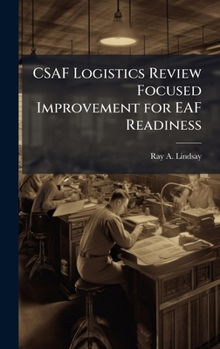 Hardcover CSAF Logistics Review Focused Improvement for EAF Readiness Book