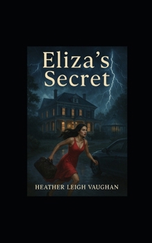 Paperback Eliza's Secret: Southern Gothic Book