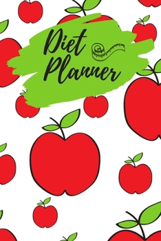 Paperback Diet Planner: Food Journal and Activity Tracker, Weight Loss Diet, Three Months Diet Journal (111 Pages, 6 x 9 inches) Book