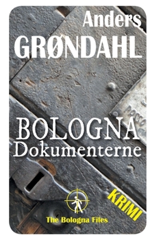 Paperback Bologna Dokumenterne [Danish] Book