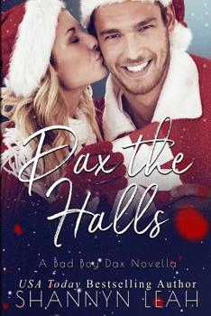 Dax The Halls - Book #1.5 of the Bad Boys of Willow Valley
