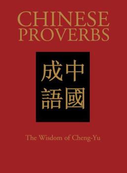 Hardcover Chinese Proverbs: The Wisdom of Cheng-Yu Book