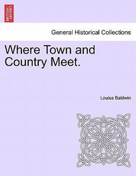 Paperback Where Town and Country Meet. Book
