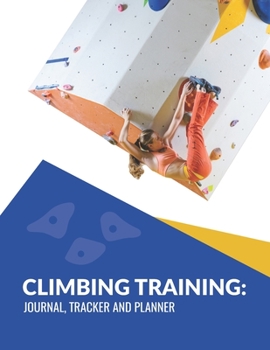 Paperback Climbing Training Journal, Tracker and Planner Book