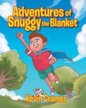 Paperback Adventures of Snuggy the Blanket Book