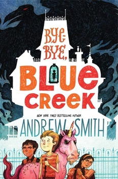 Hardcover Bye-Bye, Blue Creek Book