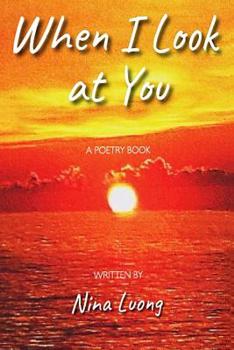 Paperback When I Look at You: A Poetry Book