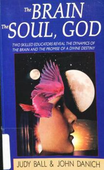 Paperback The Brain, the Soul, God Book