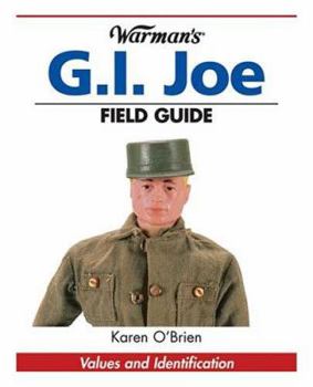 Paperback Warman's G.I. Joe Field Guide: Values and Identification Book