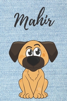 Mahir Hund-Malbuch / Notizbuch Tagebuch: Individuelles personalisiertes blanko Jungen & M�nner Namen Malbuch, blanko DIN A5 Seiten. Ideal als Uni ... Weihnachts & Geburtstags Geschenk f�r M�nner.