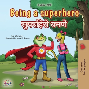 Being a Superhero (English Marathi Bilingual Children's Book) (English Marathi Bilingual Collection) (Marathi Edition)
