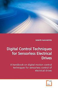 Paperback Digital Control Techniques for Sensorless Electrical Drives Book