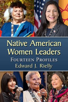 Paperback Native American Women Leaders: Fourteen Profiles Book