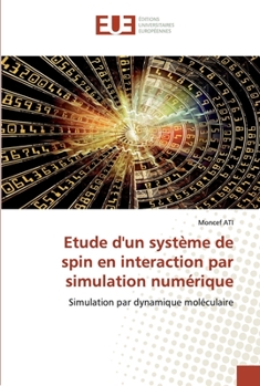Paperback Etude d'un système de spin en interaction par simulation numérique [French] Book