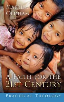 Paperback A Faith for the 21st Century Book